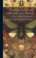 A Revision of the Ponerine ant Genus Plectroctena F. Smith (Hymenoptera: Formicidae) di B. Bolton edito da LEGARE STREET PR