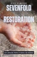 Sevenfold Restoration di Bill Vincent edito da RWG Publishing