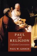 Paul And Religion di Paul W. Gooch edito da Cambridge University Press