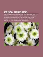 Prison Uprisings: 1990 Strangeways Priso di Books Llc edito da Books LLC, Wiki Series