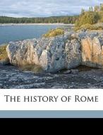 The History Of Rome di W. 1821 Ihne edito da Nabu Press