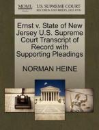 Ernst V. State Of New Jersey U.s. Supreme Court Transcript Of Record With Supporting Pleadings di Norman Heine edito da Gale, U.s. Supreme Court Records