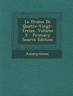 Le Drame de Quatre-Vingt-Treize, Volume 3 di Anonymous edito da Nabu Press