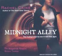 Midnight Alley di Rachel Caine edito da Tantor Media Inc