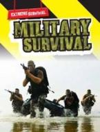 Military Survival di Nick Hunter edito da Capstone Global Library Ltd