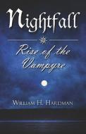 Rise Of The Vampyre di William Hardman, H. edito da Publishamerica