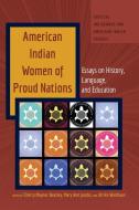 American Indian Women of Proud Nations di Cherry Maynor Beasley, Mary Ann Jacobs edito da Lang, Peter
