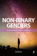 Non-binary Genders di Ben Vincent edito da Policy Press