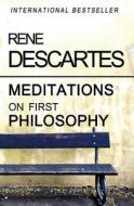 Meditations on First Philosophy di Rene Descartes edito da Createspace