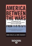 America Between The Wars di Derek Chollet edito da Readhowyouwant.com Ltd