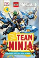 DK Readers L4: Lego Ninjago: Team Ninja di Catherine Saunders edito da DK Publishing (Dorling Kindersley)