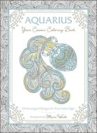Aquarius: Your Cosmic Coloring Book: 24 Astrological Designs for Your Zodiac Sign! di Mecca Woods edito da ADAMS MEDIA