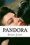 Pandora di Henry James edito da Createspace