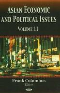 Asian Economic & Political Issues edito da Nova Science Publishers Inc