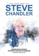 The Very Best Of Steve Chandler di Steve Chandler edito da Maurice Bassett