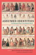 Assumed Identities edito da Texas A&M University Press