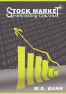 Stock Market Forecasting Courses di W. D. Gann edito da WWW.BNPUBLISHING.COM