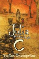 Julia and the Triple C di Staffan Gnosspelius edito da TRIANGLE SQUARE