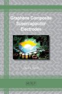 Graphene Composite Supercapacitor Electrodes di David Fisher edito da Materials Research Forum LLC