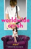 Worldwide Crush di Kristin Nilsen edito da SparkPress