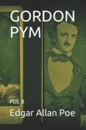 Gordon Pym: Poe 8 di Edgar Allan Poe edito da LIGHTNING SOURCE INC