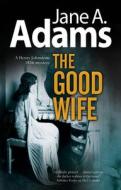 GOOD WIFE di JANE A. ADAMS edito da SEVERN HOUSE Consignment
