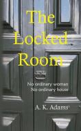 The Locked Room di A. K. Adams edito da New Generation Publishing