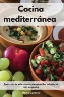 Cocina mediterránea di Mateo Martinez edito da Mateo Martinez