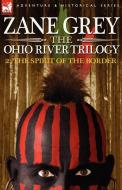 The Ohio River Trilogy 2 di Zane Grey edito da LEONAUR