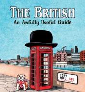 The British di Toby Hill edito da Summersdale Publishers