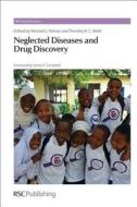 Neglected Diseases and Drug Discovery di Michael J. Palmer edito da RSC