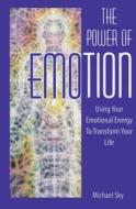 The Power of Emotion di Michael Sky edito da Inner Traditions Bear and Company