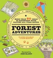 Forest Adventures di Claire Gillman, Sam Martin, John Blaney edito da Modern Books