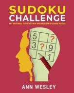 Sudoku Challenge di Ann Wesley edito da Elluminet Press