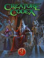 Creature Codex di Wolfgang Baur, Dan Dillon, Richard Green, James Haeck, Jeremy Hochhalter, James Introcaso, Jon Sawatsky, Chris Harris edito da Open Design LLC