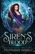 Siren's Blood di Stephanie Mirro edito da LIGHTNING SOURCE INC