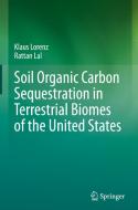 Soil Organic Carbon Sequestration in Terrestrial Biomes of the United States di Rattan Lal, Klaus Lorenz edito da Springer International Publishing