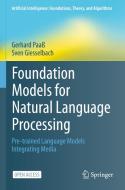Foundation Models for Natural Language Processing di Sven Giesselbach, Gerhard Paaß edito da Springer International Publishing