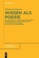 Wissen als Poesie di Wilhelm Kühlmann edito da Gruyter, Walter de GmbH