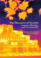 The Discourse of Security di Malcolm N. MacDonald, Duncan Hunter edito da Springer-Verlag GmbH