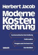 Moderne Kostenrechnung di Herbert Jacob edito da Gabler Verlag