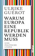 Warum Europa eine Republik werden muss di Ulrike Guérot edito da Piper Verlag GmbH