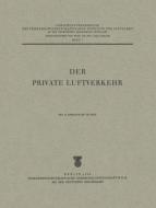 Der private Luftverkehr di Carl Pirath edito da Springer Berlin Heidelberg