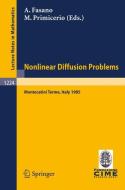 Problems in Nonlinear Diffusion di A. Fasano, Mario Primicerio edito da Springer Berlin Heidelberg