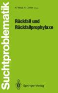 Rückfall und Rückfallprophylaxe edito da Springer Berlin Heidelberg
