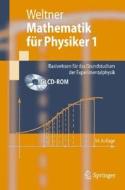 Mathematik Fur Physiker 1: Basiswissen Fur das Grundstudium der Experimentalphysik [With CDROM] di Klaus Weltner edito da Springer