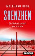Shenzhen di Wolfgang Hirn edito da Campus Verlag GmbH