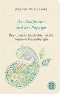 Der Kaufmann und der Papagei di Nossrat Peseschkian edito da FISCHER Taschenbuch