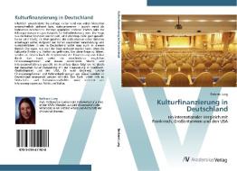 Kulturfinanzierung in Deutschland di Barbara Lueg edito da AV Akademikerverlag