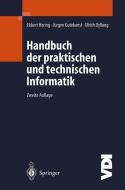 Handbuch der praktischen und technischen Informatik di Ulrich Dyllong, Jürgen Gutekunst, Ekbert Hering edito da Springer Berlin Heidelberg